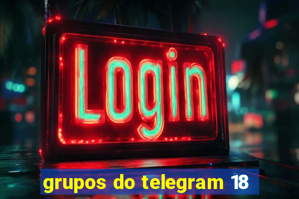 grupos do telegram 18